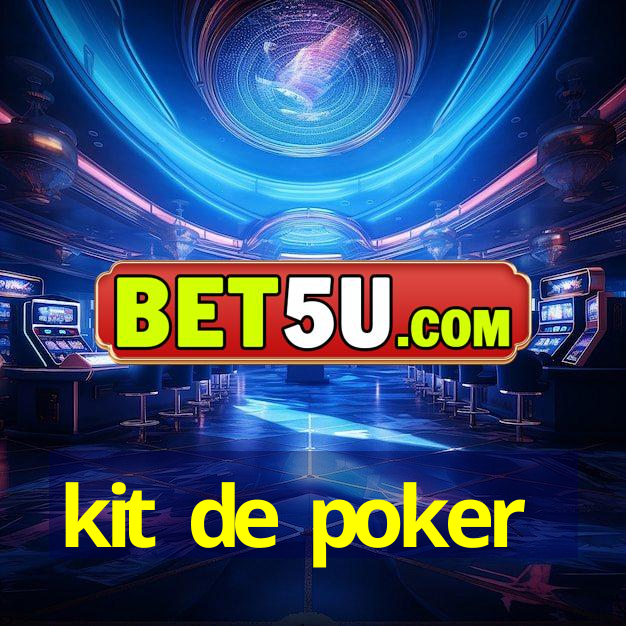 kit de poker